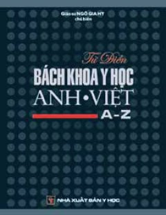 Từ Điển Bách Khoa Y Học Anh – Việt