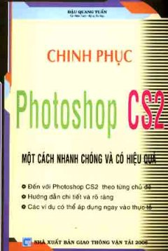 Chinh Phục Photoshop CS2 Một Cách Nhanh Chóng Và Có Hiệu Quả