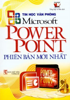 Tin Học Văn Phòng – Microsoft PowerPoint Phiên Bản Mới Nhất