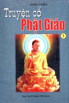 Truyện Cổ Phật Giáo (Trọn Bộ 2 Tập )