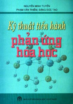 Kỹ Thuật Tiến Hành Phản Ứng Hoá Học