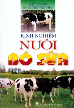 Kinh Nghiệm Nuôi Bò Sữa