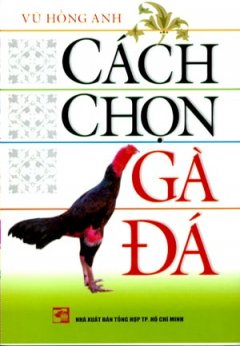 Cách Chọn Gà Đá