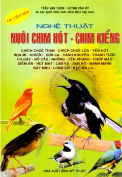 Nghệ Thuật Nuôi Chim Hót , Chim Kiểng