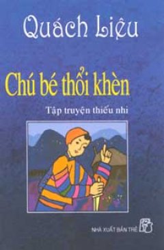 Chú Bé Thổi Khèn – Tái bản 07/06/2006
