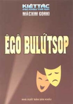 Êgo Bulứtsop – 100 Kiệt Tác Sân Khấu Thế Giới