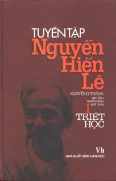 Tuyển Tập Nguyễn Hiến Lê – Tập I: Triết Học