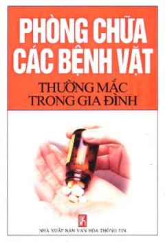 Phòng Chữa Các Bệnh Vặt Thường Mắc Trong Gia Đình