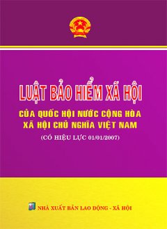 Luật Bảo Hiểm Xã Hội – Tái bản 2006