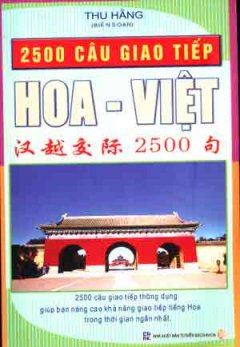 2500 Câu Giao Tiếp Hoa – Việt