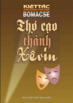 Thợ Cạo Thành XêVin – 100 Kiệt Tác Sân Khấu Thế Giới – Tái bản 06/06/2006