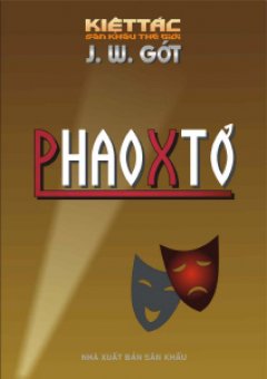 Phaoxtơ – 100 Kiệt Tác Sân Khấu Thế Giới