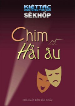 Chim Hải Âu – 100 Kiệt Tác Sân Khấu Thế Giới