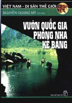 Vườn Quốc Gia  Phong Nha –  Kẻ Bàng