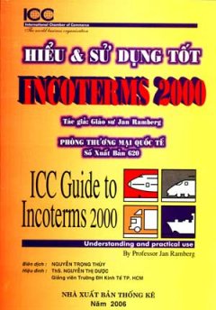 Hiểu Và Sử Dụng Tốt Incoterms 2000 (ICC Phòng Thương Mại Quốc Tế)