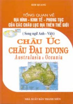 Tổng Quan Về Địa Hình Kinh Tế Phong Tục Của Các Châu Lục Địa Trên Thế Giới Châu Úc Châu Đại Dương