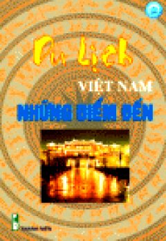 Du Lịch Việt Nam Những Điểm Đến