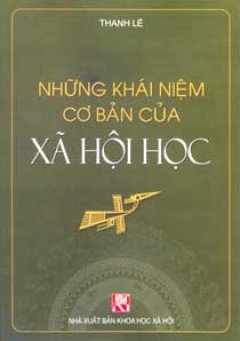 Những Khái Niệm Cơ Bản Của Xã Hội Học