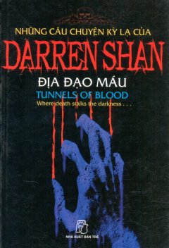 Những Câu Chuyện Kỳ Lạ Của Darren Shan – Tập 3: Địa Đạo Máu