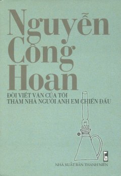 Nguyễn Công Hoan – Đời Viết Văn Của Tôi