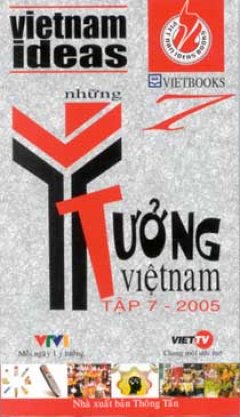 Những Ý Tưởng Việt Nam (Tập 7)