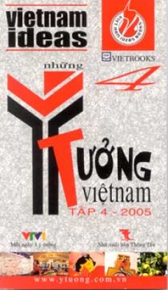 Những Ý Tưởng Việt Nam (Tập 4)