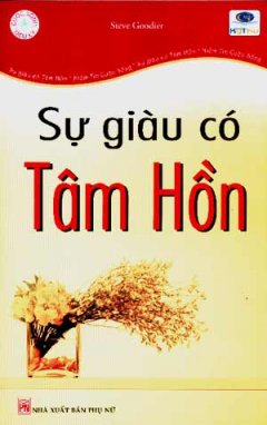 Sự Giàu Có Tâm Hồn (Cuộc Sống Diệu Kỳ)