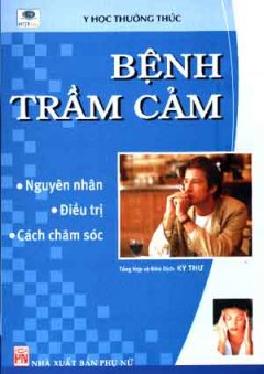 Bệnh Trầm Cảm – Tái bản 08/06/2006