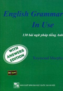 English Grammar In Use – 130 Bài Ngữ Pháp Tiếng Anh