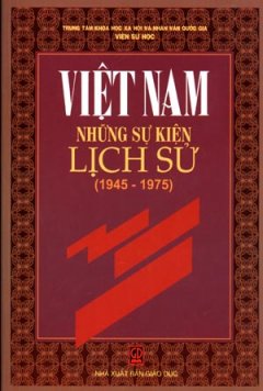 Việt Nam Những Sự Kiện Lịch Sử (1945 – 1975)