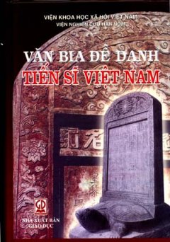 Văn Bia Đề Danh Tiến Sĩ Việt Nam