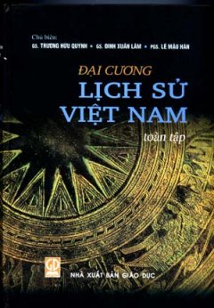 Đại Cương Lịch Sử Việt Nam (Toàn Tập)