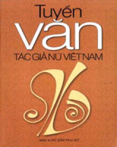 Tuyển văn tác giả nữ Việt Nam