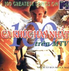 100 Ca khúc Hay Nhất Trên MTV