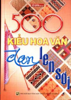 500 Kiểu Hoa Văn Đan Len Sợi