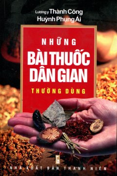 Những Bài Thuốc Dân Gian Thường Dùng – Tái bản 04/08/2008