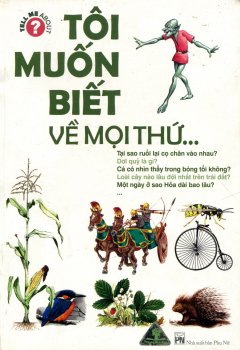 About – Tôi Muốn Biết Về Mọi Thứ…? – Tái bản 06/08/2008