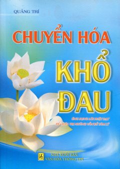 Chuyển Hóa Khổ Đau