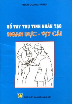 Sổ Tay Thụ Tinh Nhân Tạo Ngan Đực – Vịt Cái