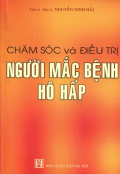 Chăm Sóc Và Điều Trị Người Mắc Bệnh Hô Hấp