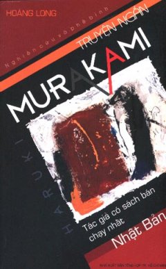 Truyện Ngắn Murakami (Nghiên Cứu Và Phê Bình)