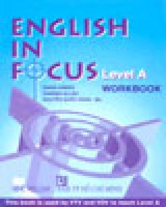 English In Focus ( Level A ) Workbook