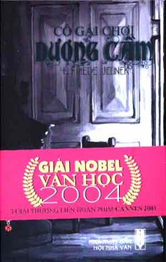 Cô Gái Chơi Dương Cầm (Giải Nobel Văn Học 2004)