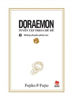 Doraemon – Tuyển Tập Theo Chủ Đề (Tập 9)