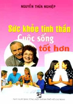 Sức Khoẻ Tinh Thần Cuộc Sống Tốt Hơn