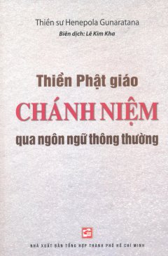 Thiền Phật Giáo – Chánh Niệm Qua Ngôn Ngữ Thông Thường