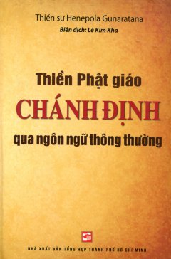 Thiền Phật Giáo – Chánh Định Qua Ngôn Ngữ Thông Thường