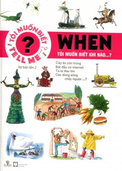 When – Tôi Muốn Biết Khi Nào…? (Tái Bản 2015)