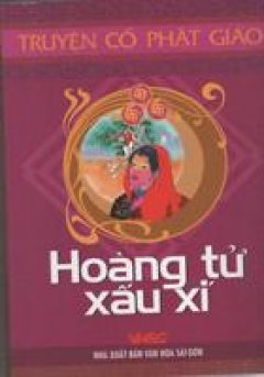 Truyện cổ Phật Giáo – Hoàng Tử Xấu Xí