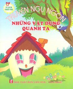 Truyện Ngụ Ngôn – Những Vật Dụng Quanh Ta